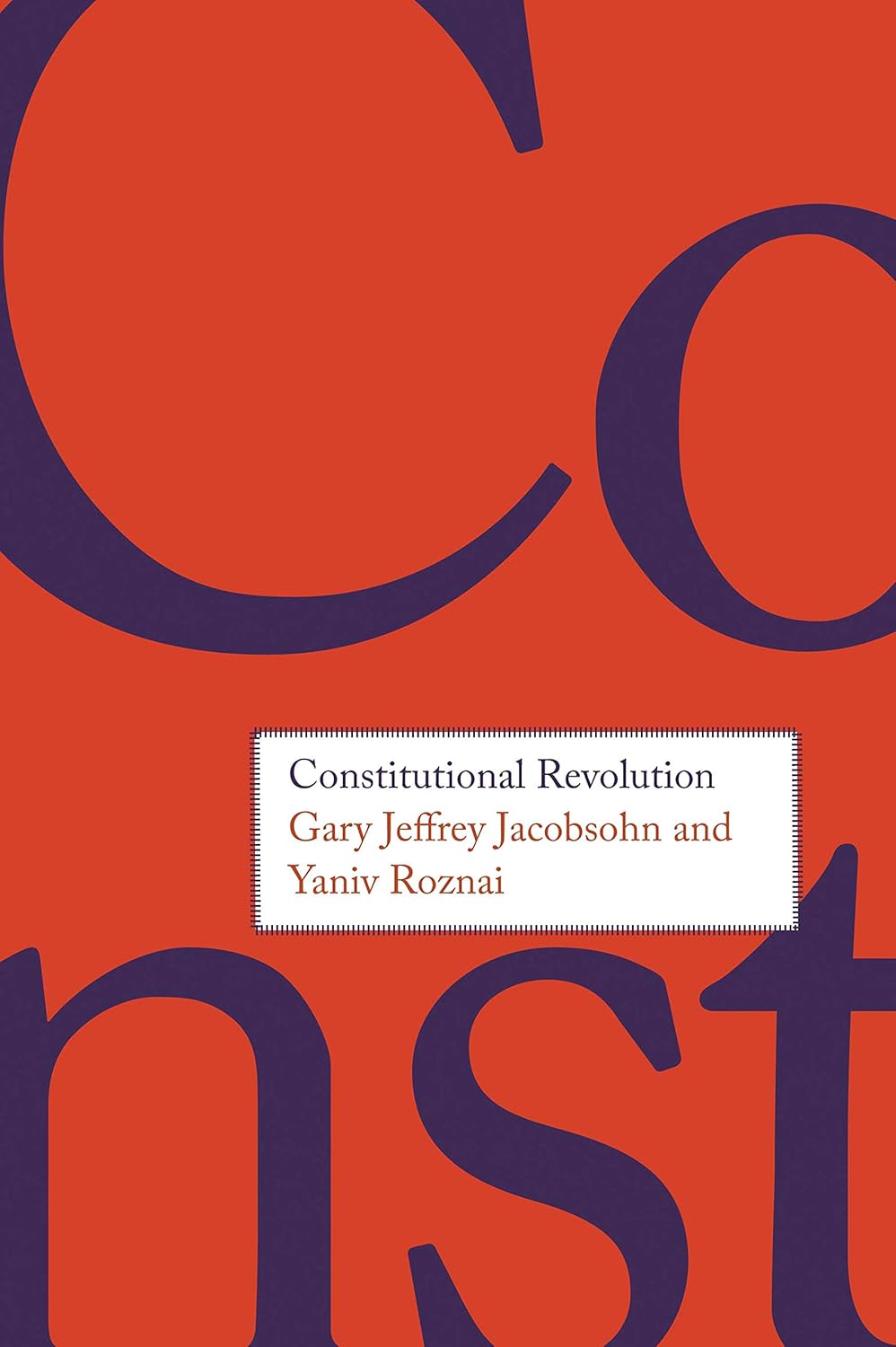 Buy Constitutional Revolution (English, Kindle Edition, Gary Jeffrey Jacobsohn, Yaniv Roznai) Online at Best Price - BookBajar