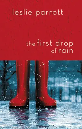 Buy The First Drop of Rain (English, Paperback, Leslie L. Parrott) Online at Best Price - BookBajar