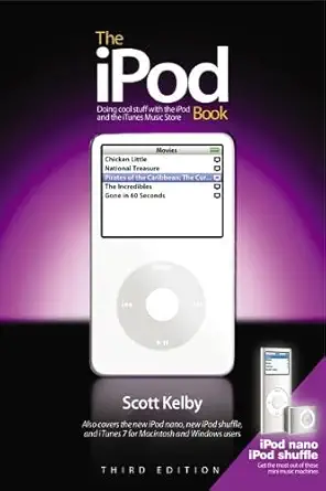 Buy The iPod Book: Doing Cool Stuff with the iPod and the iTunes Store, Third Edition (English, Paperback, Scott Kelby) Online at Best Price - BookBajar