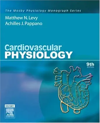 Buy Cardiovascular Physiology (Mosby's Physiology Monograph) (English, Paperback, Matthew N. Levy, Withrow Gil Wier, Mark T Nelson, Achilles J. Pappano) Online at Best Price - BookBajar
