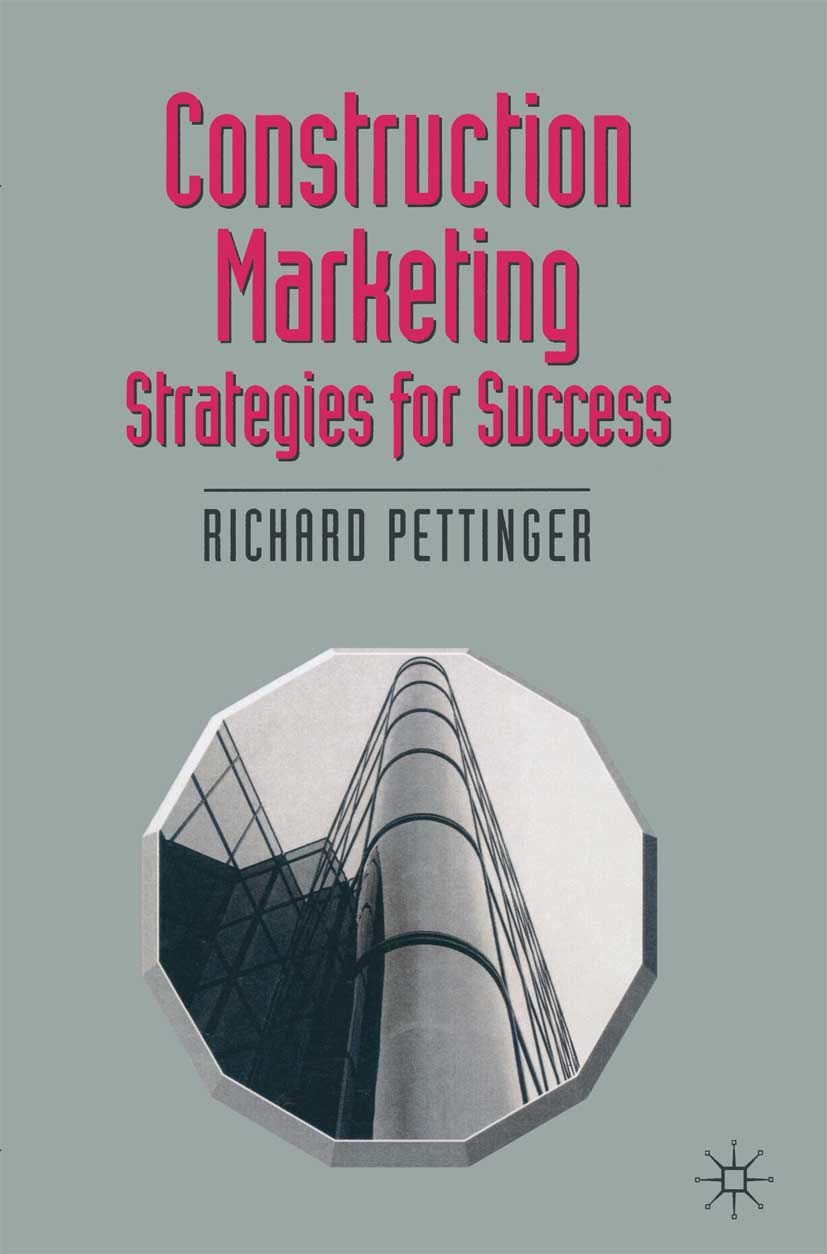 Buy Construction Marketing: Strategies for Success: 38 (Building and Surveying Series) (English, Paperback, Richard Pettinger) Online at Best Price - BookBajar