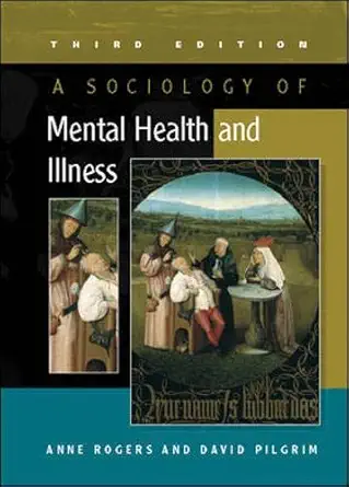 Buy A Sociology of Mental Health and Illness (English, Paperback, Anne Rogers, David Pilgrim) Online at Best Price - BookBajar