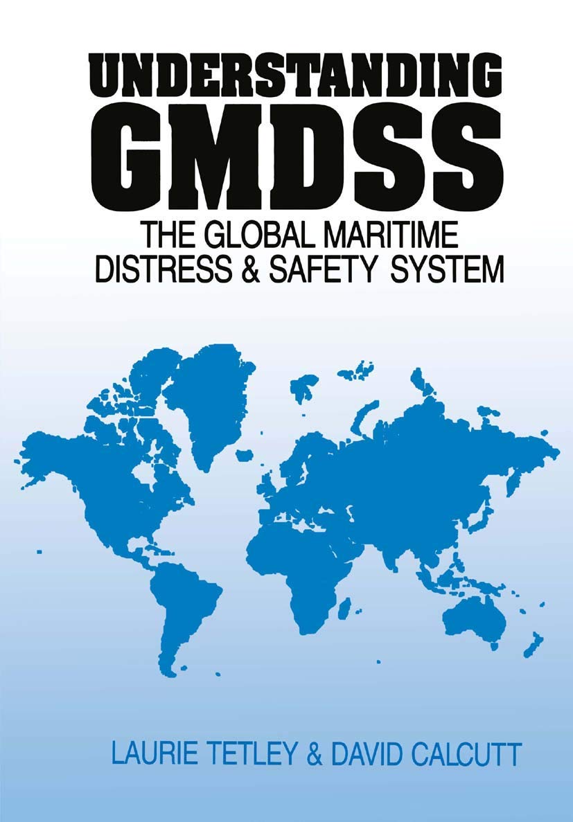 Buy Understanding GMDSS: The Global Maritime Distress and Safety System (English, Kindle Edition, David Calcutt, Laurie Tetley) Online at Best Price - BookBajar