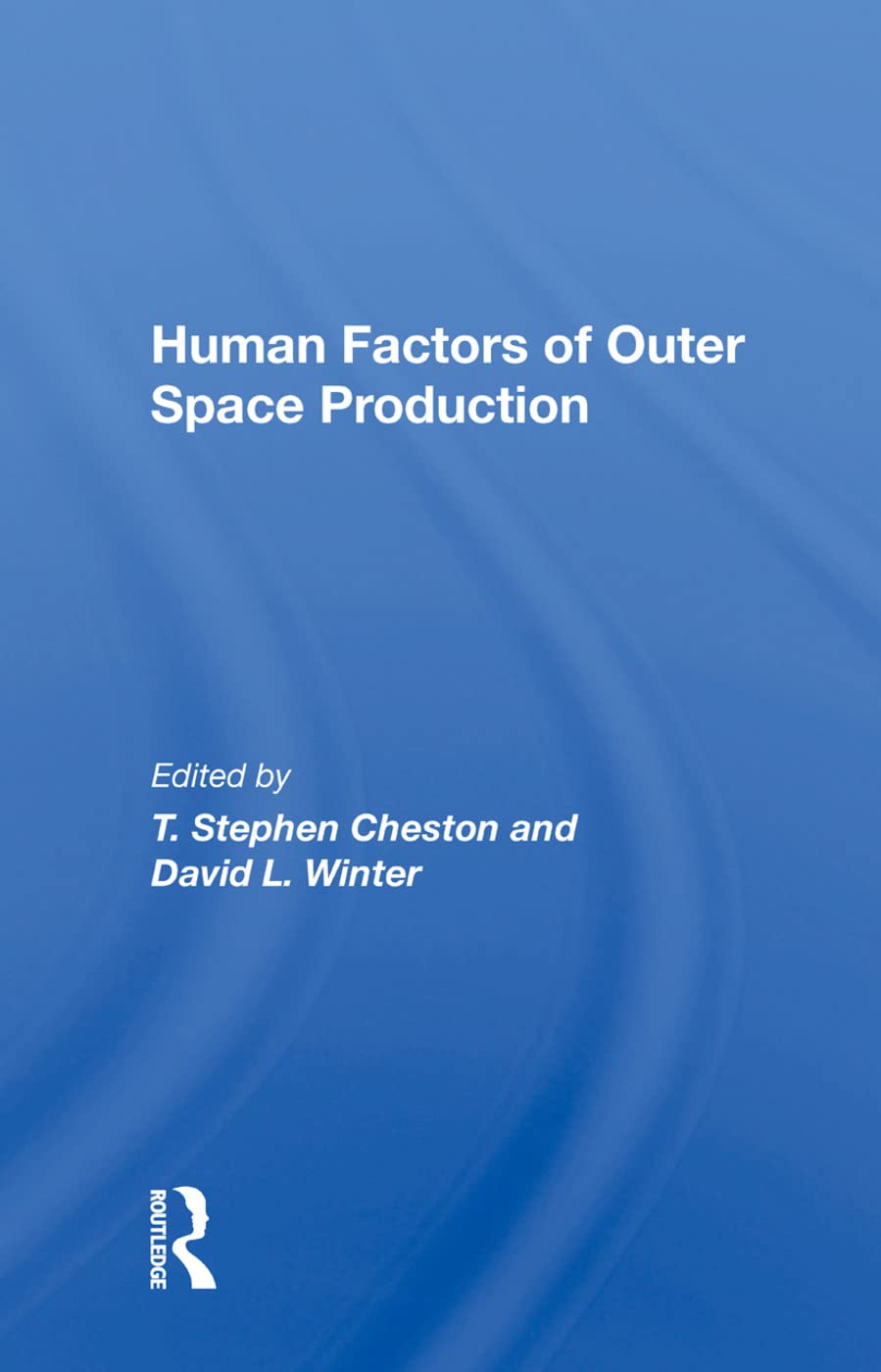 Buy Human Factors Of Outer Space Production (English, Kindle Edition, T. Stephen Cheston) Online at Best Price - BookBajar