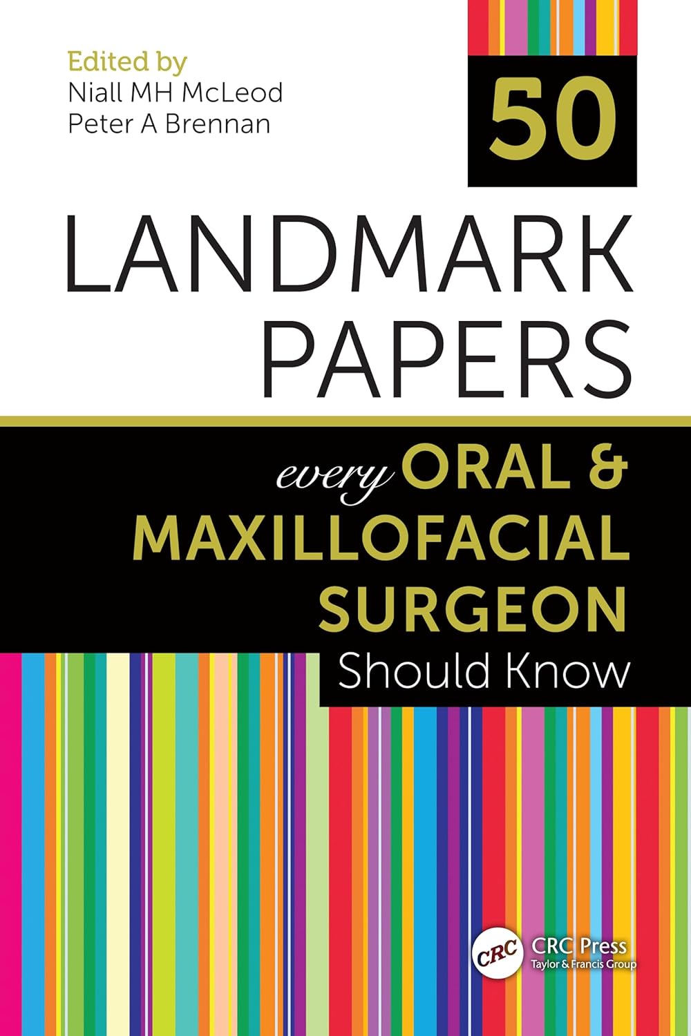 Buy 50 Landmark Papers Every Oral and Maxillofacial Surgeon Should Know (English, Hardcover, Niall MH McLeod, Peter A Brennan) Online at Best Price - BookBajar