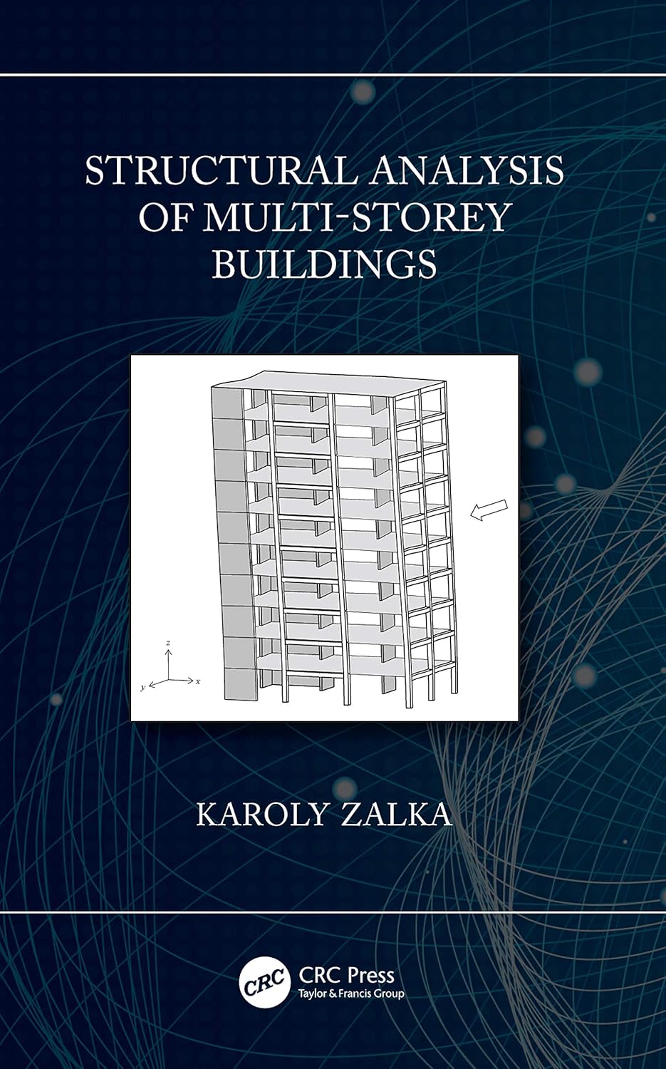 Buy Structural Analysis of Multi-storey Buildings (English, Kindle Edition, Karoly Zalka) Online at Best Price - BookBajar