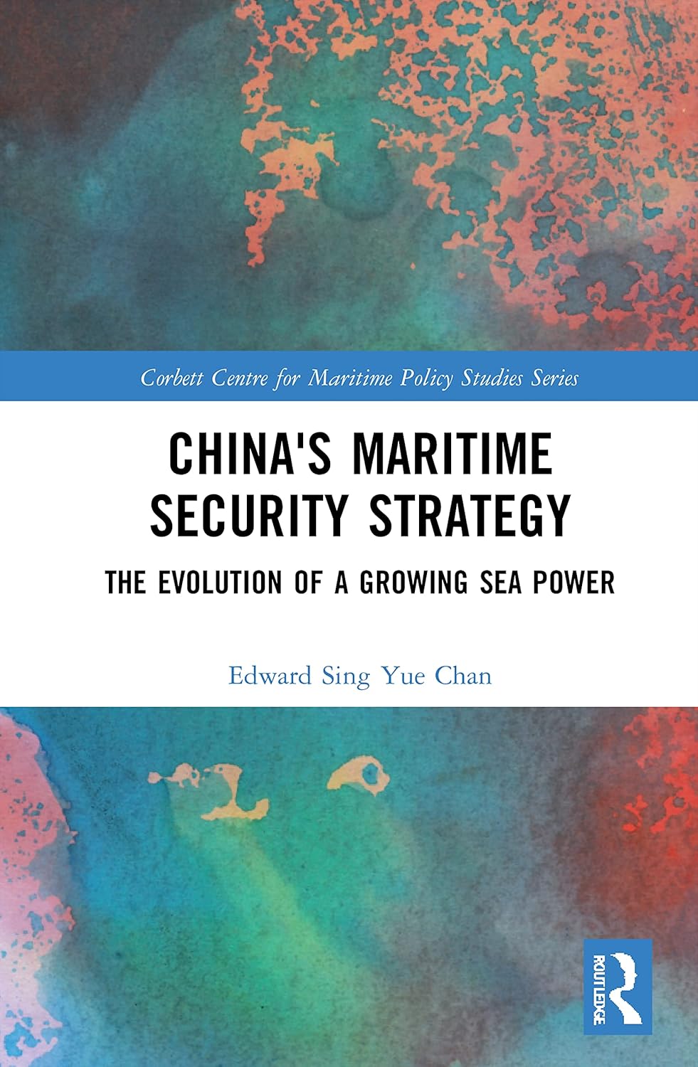 Buy China's Maritime Security Strategy: The Evolution of a Growing Sea Power (Corbett Centre for Maritime Policy Studies) (English, Kindle Edition, Edward Sing Yue Chan) Online at Best Price - BookBajar