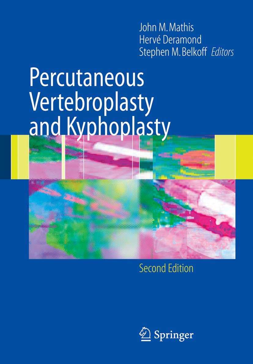 Buy Percutaneous Vertebroplasty and Kyphoplasty (English, Kindle Edition, John M. Mathis M.D., Herve Deramond, Stephen M. Belkoff) Online at Best Price - BookBajar