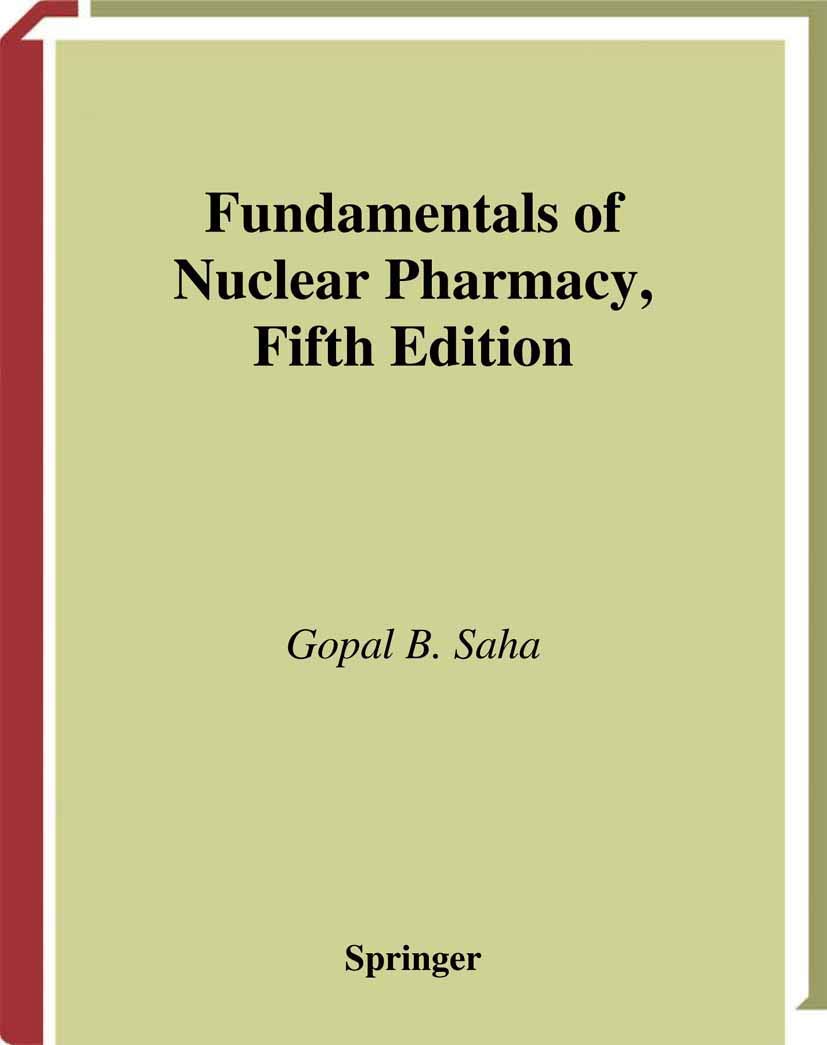 Buy Fundamentals of Nuclear Pharmacy (English, Kindle Edition, Gopal B Saha) Online at Best Price - BookBajar
