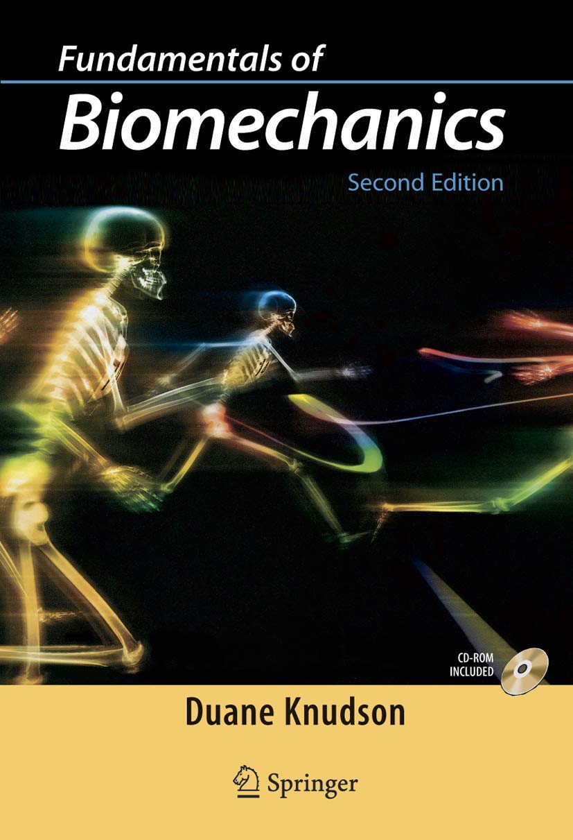 Buy Fundamentals Of Biomechanics CD-ROM Included (English, Kindle Edition, Duane Knudson) Online at Best Price - BookBajar
