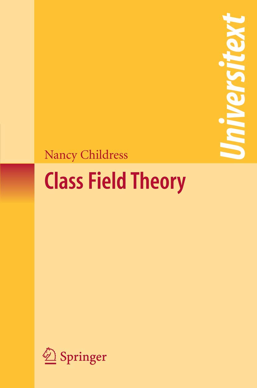Buy Class Field Theory (Universitext) (English, Kindle Edition, Nancy Childress) Online at Best Price - BookBajar