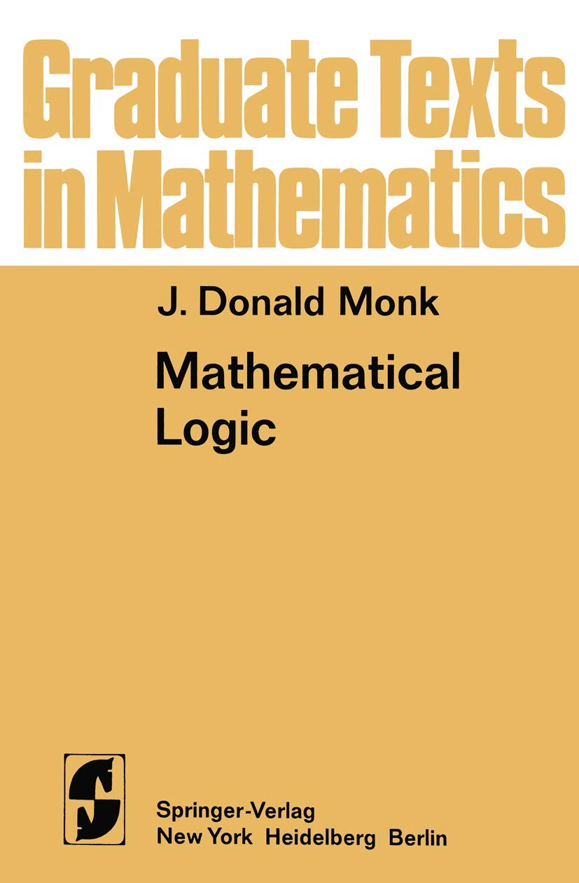 Buy Mathematical Logic: 37 (Graduate Texts in Mathematics) (English, Hardcover, J D Monk) Online at Best Price - BookBajar