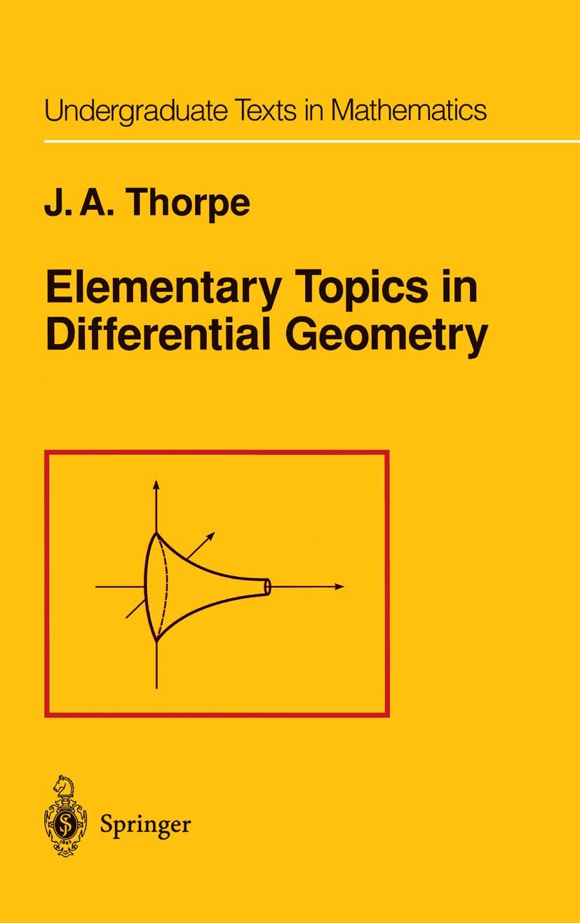 Buy Elementary Topics in Differential Geometry (Undergraduate Texts in Mathematics) (English, Hardcover, J.A. Thorpe) Online at Best Price - BookBajar