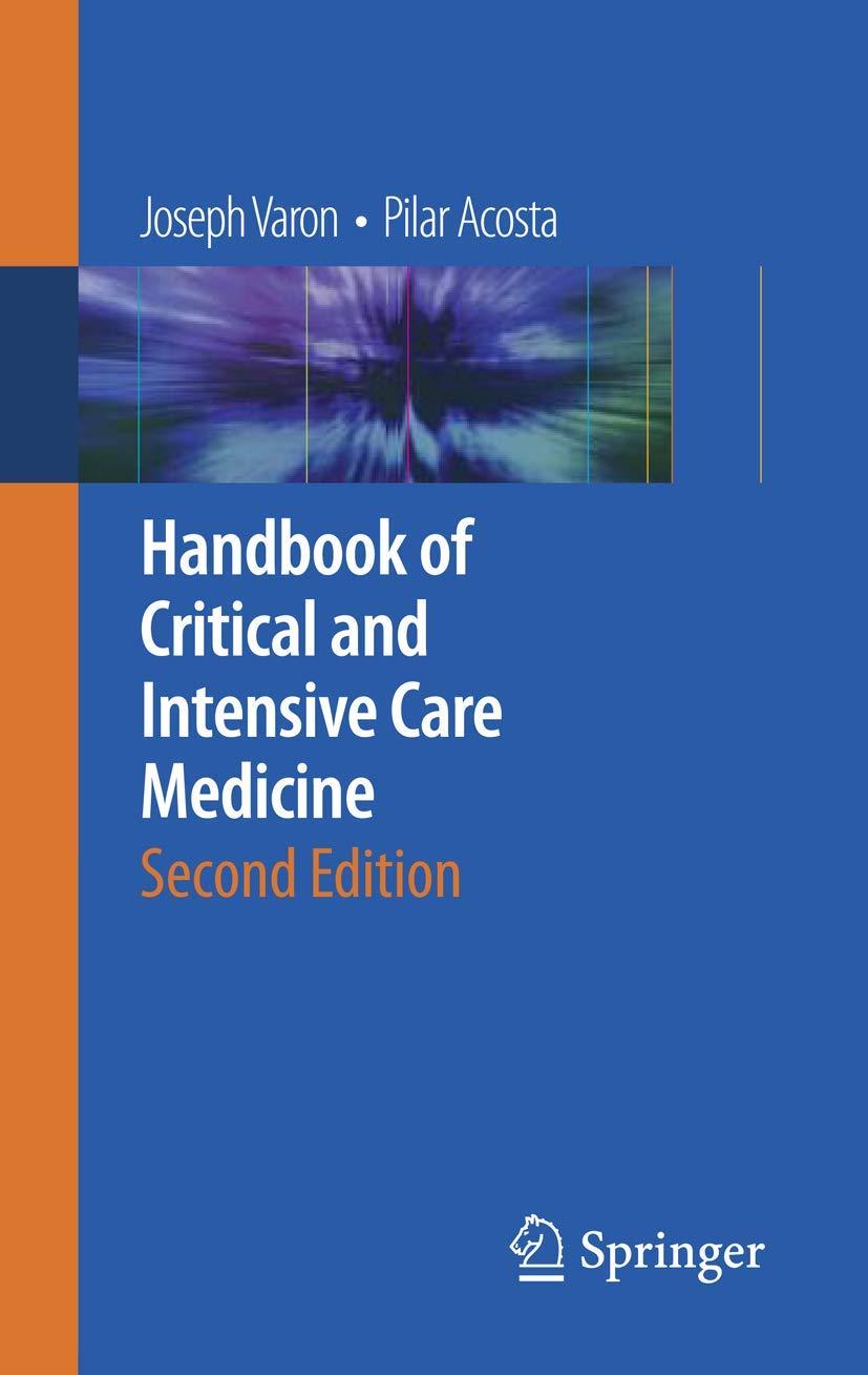 Buy Old Edition - Handbook of Critical and Intensive Care Medicine (English, Kindle Edition, Joseph Varon, Pilar Acosta) Online at Best Price - BookBajar