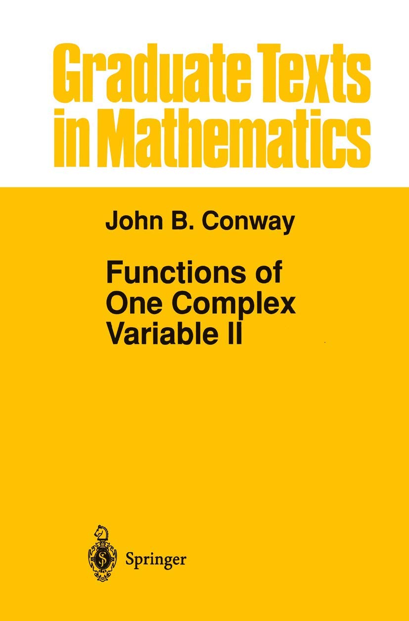 Buy Functions of One Complex Variable II: 159 (Graduate Texts in Mathematics) (English, Hardcover, John B Conway) Online at Best Price - BookBajar