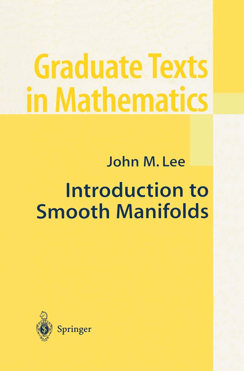 Buy Introduction to Smooth Manifolds: v. 218 (Graduate Texts in Mathematics, 218) (English, Paperback, John M. Lee) Online at Best Price - BookBajar