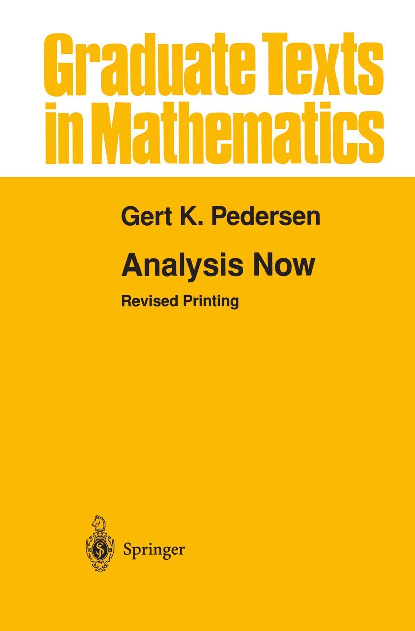 Buy Analysis Now: 118 (Graduate Texts in Mathematics) (English, Hardcover, Gert K. Pedersen) Online at Best Price - BookBajar