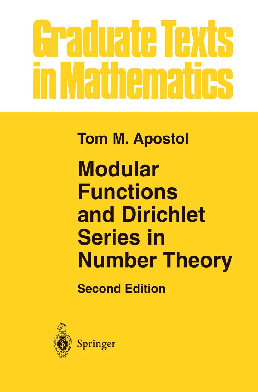 Buy Modular Functions and Dirichlet Series in Number Theory (English, Hardcover, Tom M Apostol) Online at Best Price - BookBajar
