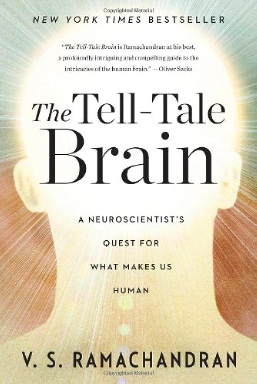 Buy The Tell–Tale Brain – A Neuroscientist`s Quest for What Makes Us Human (English, Kindle Edition, V.s Ramachandran) Online at Best Price - BookBajar
