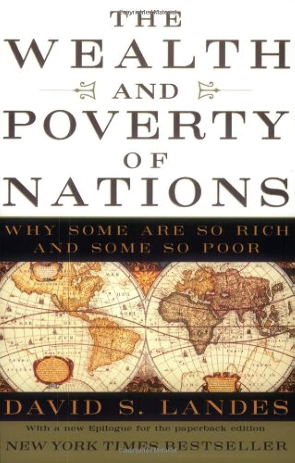 Buy The Wealth and Poverty of Nations: Why Some Are So Rich and Some So Poor (English, Kindle Edition, David S Landes) Online at Best Price - BookBajar