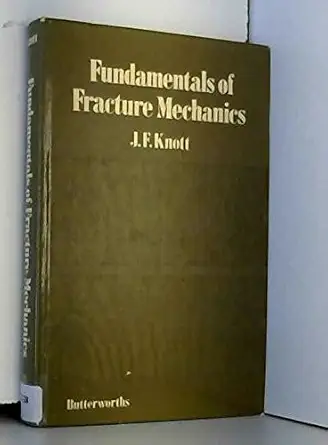 Buy Fundamentals of Fracture Mechanics (English, Hardcover, J.F. Knott) Online at Best Price - BookBajar