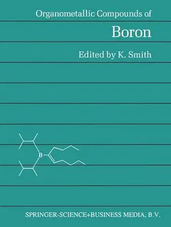 Buy Organometallic Compounds of Boron (Chemistry SourcPaperbacks) (English, Hardcover, K. Smith) Online at Best Price - BookBajar