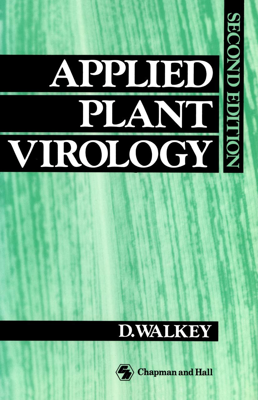 Buy APPLIED PLANT VIROLOGY 2ED (PB 1991) (English, Kindle Edition, WALKEY D G) Online at Best Price - BookBajar