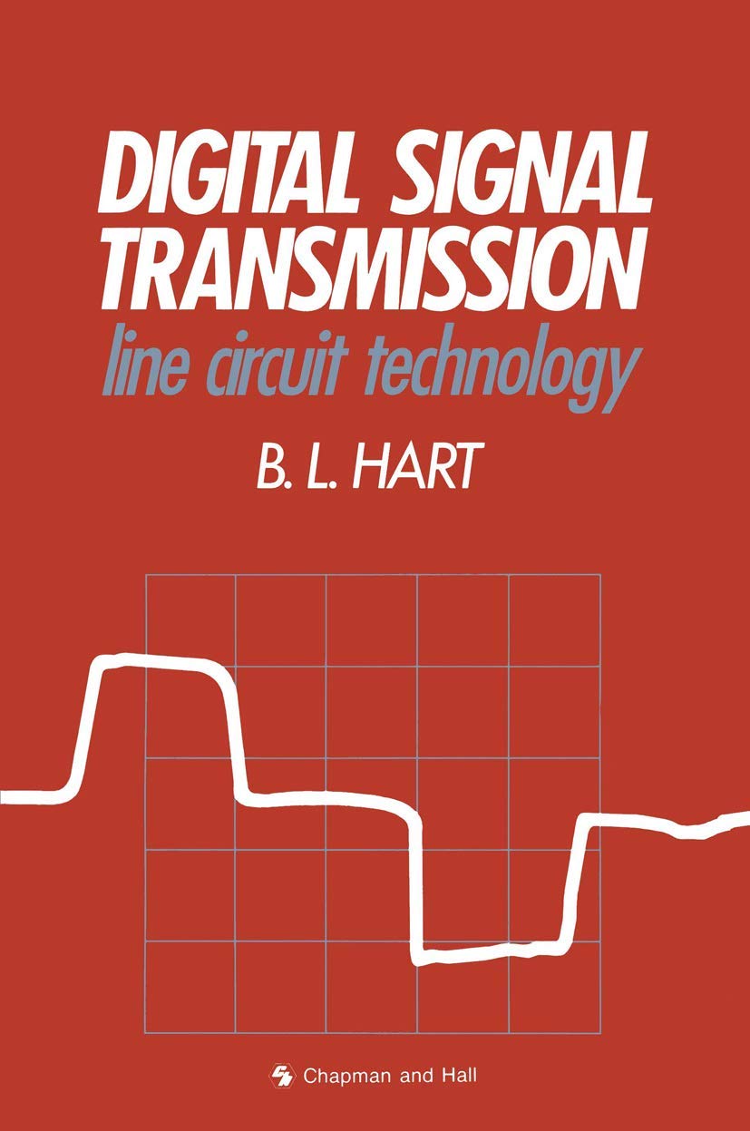 Buy Digital Signal Transmission: Line Circuit Technology (English, Paperback, Bryan Hart) Online at Best Price - BookBajar