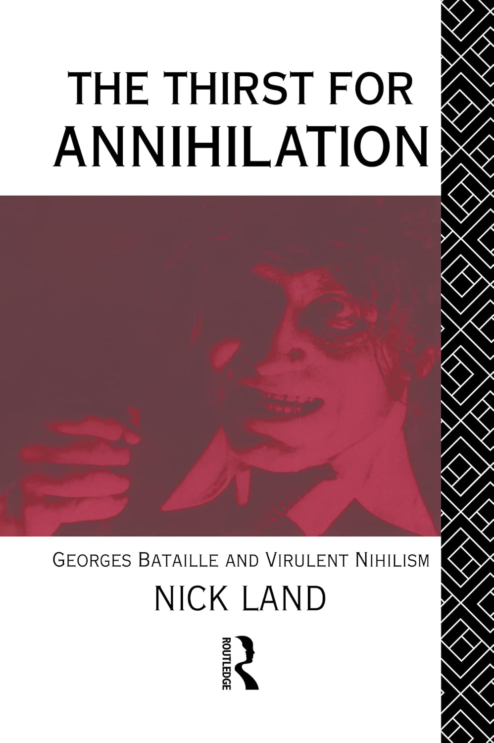 Buy The Thirst for Annihilation: Georges Bataille and Virulent Nihilism : An Essay in Atheistic Religion (English, Kindle Edition, Nick Land) Online at Best Price - BookBajar
