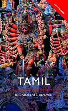 Buy Colloquial Tamil: The Complete Course for Beginners (English, Kindle Edition, R. E. Asher, E. Annamalai) Online at Best Price - BookBajar