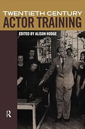 Buy Twentieth Century Actor Training (English, Paperback, Alison Hodge) Online at Best Price - BookBajar