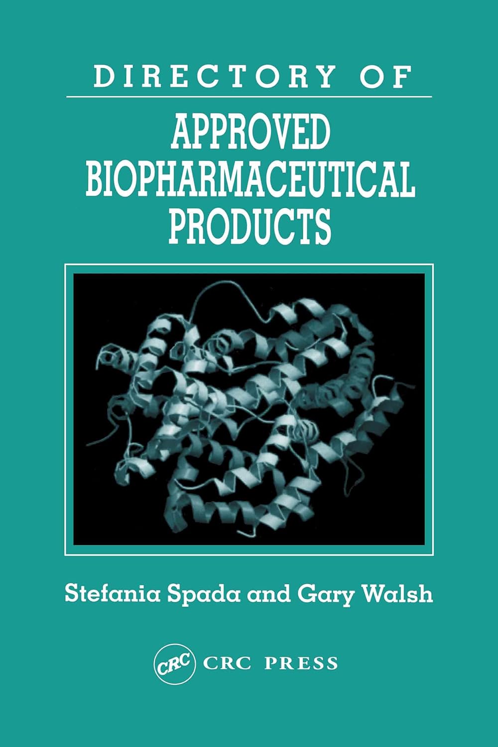Buy Directory of Approved Biopharmaceutical Products (Pharmaceutical Science S) (English, Kindle Edition, Stefania Spada, Gary Walsh) Online at Best Price - BookBajar