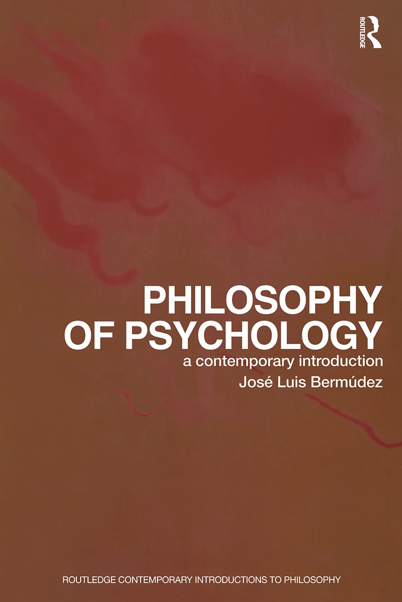 Buy Philosophy of Psychology: A Contemporary Introduction (Routledge Contemporary Introductions to Philosophy) (English, Hardcover, Jose Luis Bermudez) Online at Best Price - BookBajar