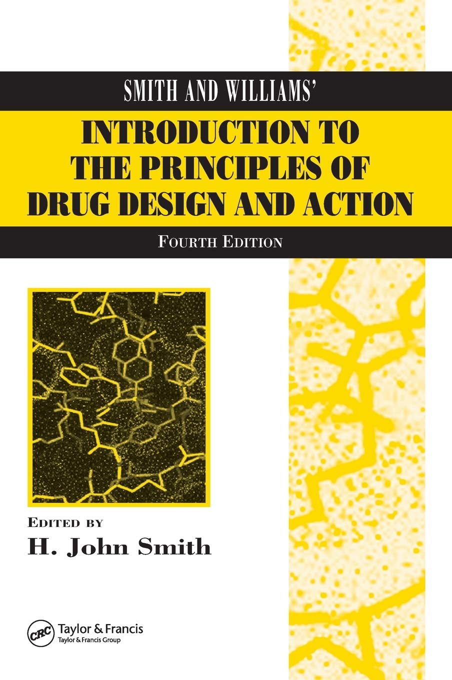 Buy Smith and Williams' Introduction to the Principles of Drug Design and Action (English, Kindle Edition, H. John Smith, Hywel Williams) Online at Best Price - BookBajar