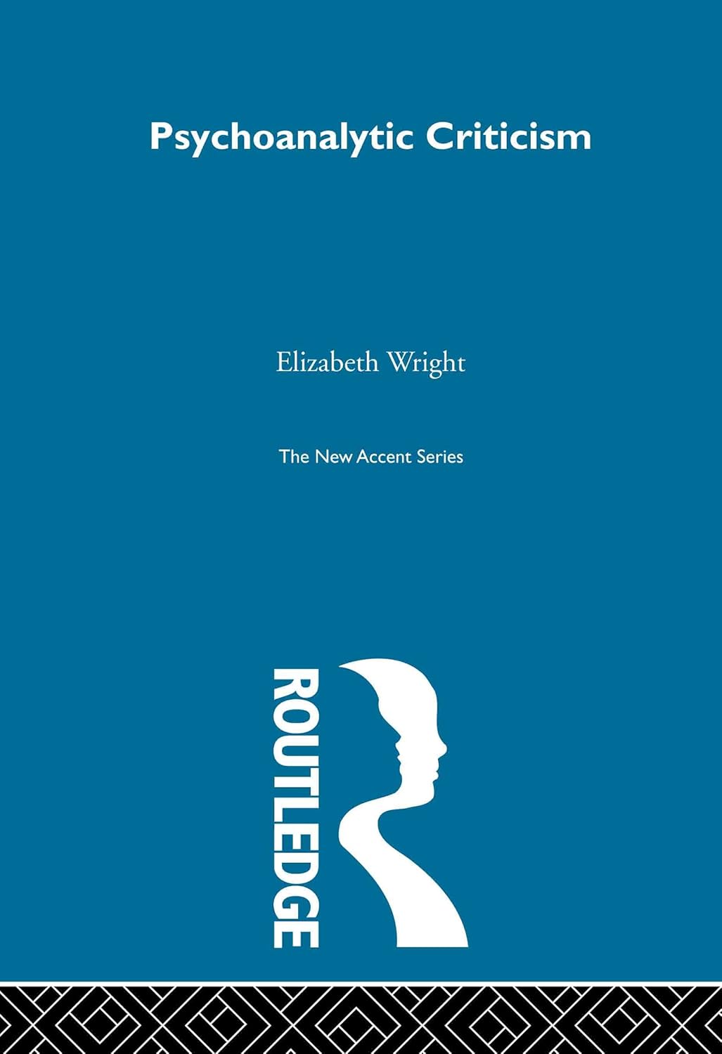 Buy Psychoanalytic Criticism: Theory in practice (English, Kindle Edition, Elizabeth Wright) Online at Best Price - BookBajar