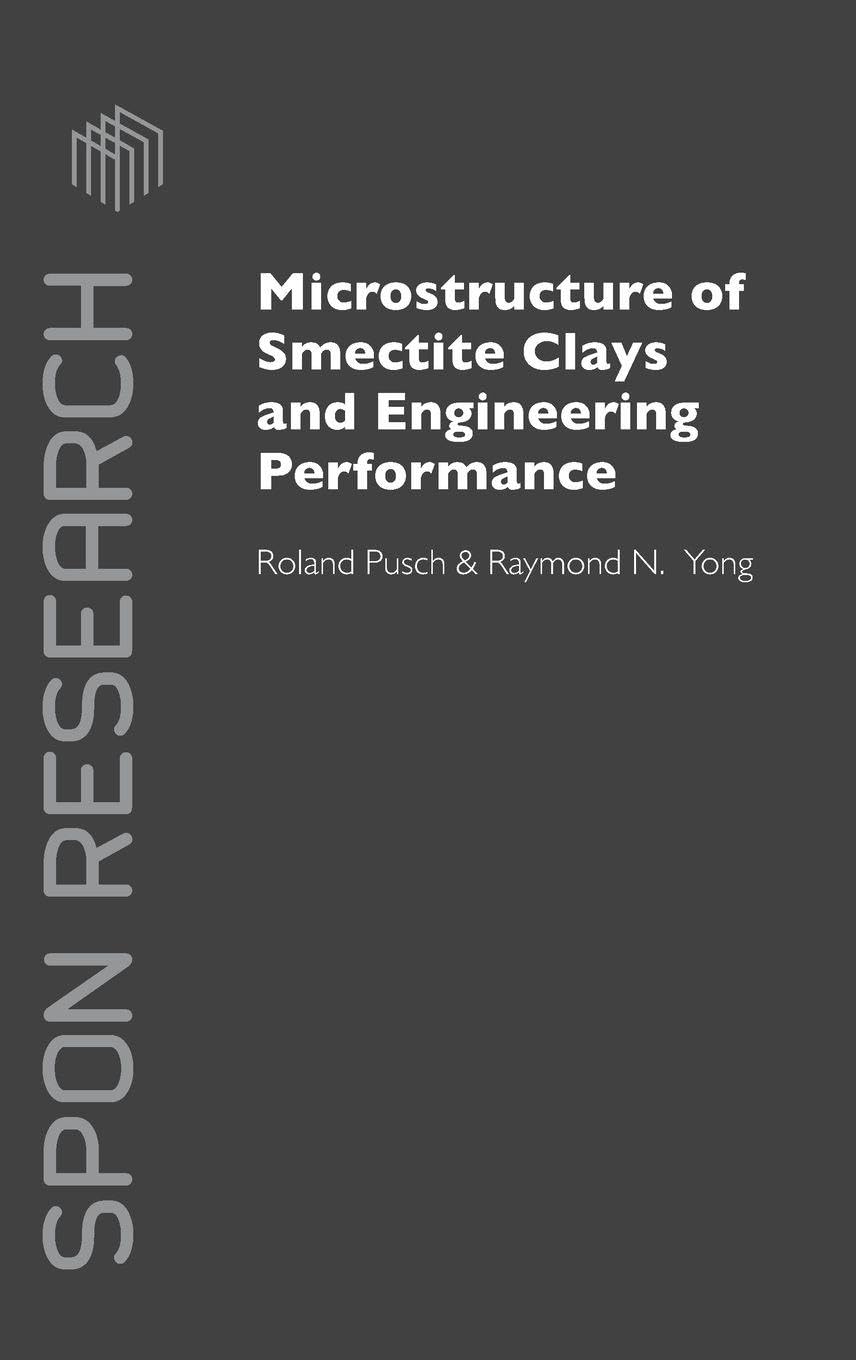 Buy Microstructure of Smectite Clays And Engineering Performance (Spon Research) (English, Kindle Edition, Roland Pusch, Raymond N. Yong) Online at Best Price - BookBajar