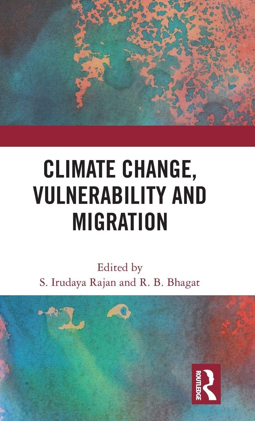 Buy Climate Change, Vulnerability and Migration (English, Hardcover, S. Irudaya Rajan, R. B. Bhagat) Online at Best Price - BookBajar