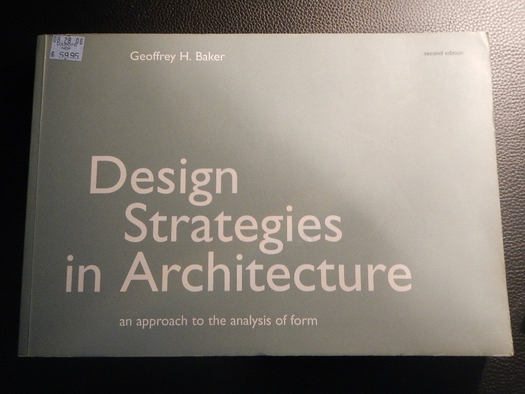 Buy Design Strategies for Architecture: An Approach to the Analysis of Form (English, Hardcover, Geoffrey H. Baker) Online at Best Price - BookBajar
