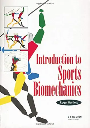 Buy Introduction to Sports Biomechanics: Analysing Human Movement Patterns: Volume 2 (English, Paperback, Roger Bartlett) Online at Best Price - BookBajar