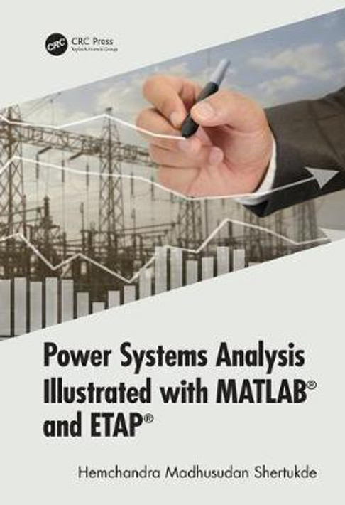 Buy Power Systems Analysis Illustrated with MATLAB and ETAP (English, Paperback, Unknown) Online at Best Price - BookBajar
