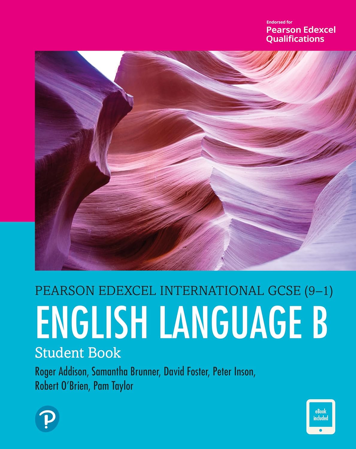 Buy English Language B Student Book (Edexcel IGCSE Program) for Grade 9 & 10 by Pearson (#281 in Language Skills Reference Material for Young Adults, Kindle Edition, Pam Taylor, ‎ Roger Addison, ‎ David Foster, ‎ Robert O'Brien, ‎ Peter Inson, ‎ Ms Manjari Tennakoon, ‎ Ms Samantha Brunner) Online at Best Price - BookBajar