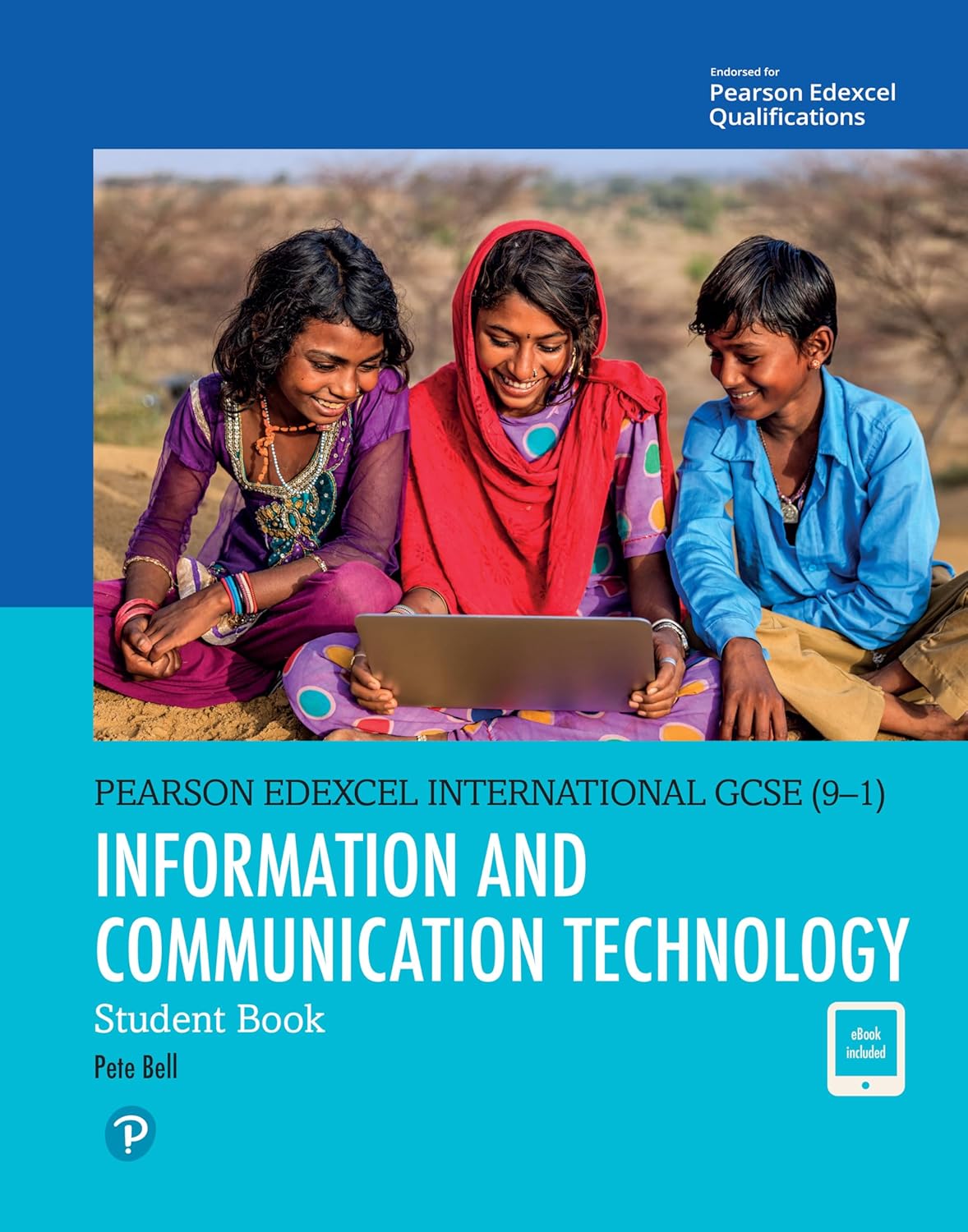 Buy Information and Communication Technology (Edexcel IGCSE Program) for Grade 9 & 10 by Pearson (Edexcel International GCSE) (English, Kindle Edition, Pete Bell) Online at Best Price - BookBajar
