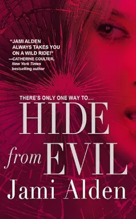 Buy Hide from Evil (English, Kindle Edition, Jami Alden) Online at Best Price - BookBajar