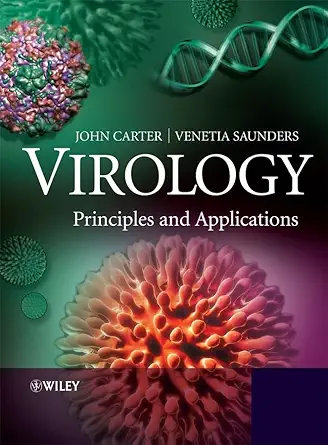 Buy Virology: Principles and Applications (English, Paperback, Dr John Carter, Prof Venetia Saunders) Online at Best Price - BookBajar