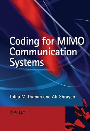 Buy Coding for MIMO Communication Systems (English, Hardcover, Tolga M. Duman, Ali Ghrayeb) Online at Best Price - BookBajar