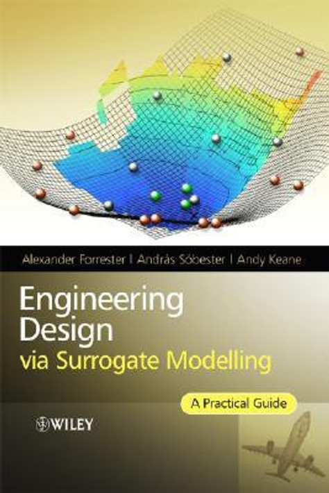 Buy Engineering Design via Surrogate Modelling 1st Edition with 2 Disc (English, Paperback, Unknown) Online at Best Price - BookBajar