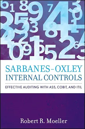 Buy Sarbanes-Oxley Internal Controls: Effective Auditing With AS5, CobiT, and ITIL (English, Hardcover, Robert R. Moeller) Online at Best Price - BookBajar