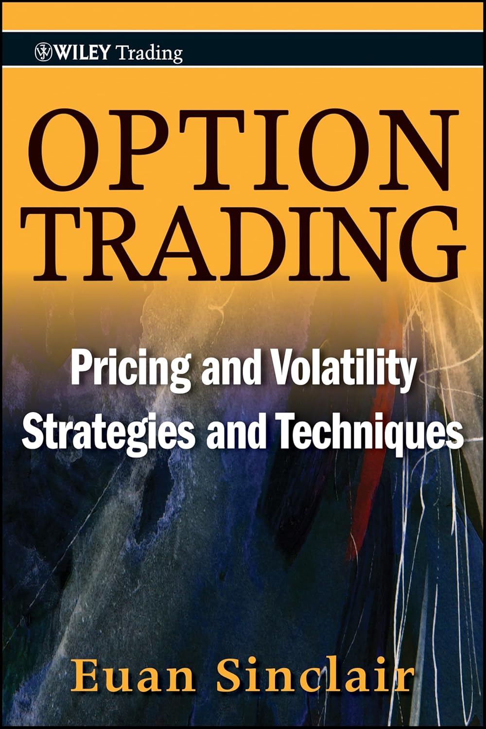 Buy Option Trading: Pricing and Volatility Strategies and Techniques: 445 (Wiley Trading) (English, Kindle Edition, Euan Sinclair) Online at Best Price - BookBajar