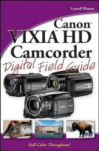 Buy Canon VIXIA HD Camcorder Digital Field Guide (English, Paperback, Unknown) Online at Best Price - BookBajar