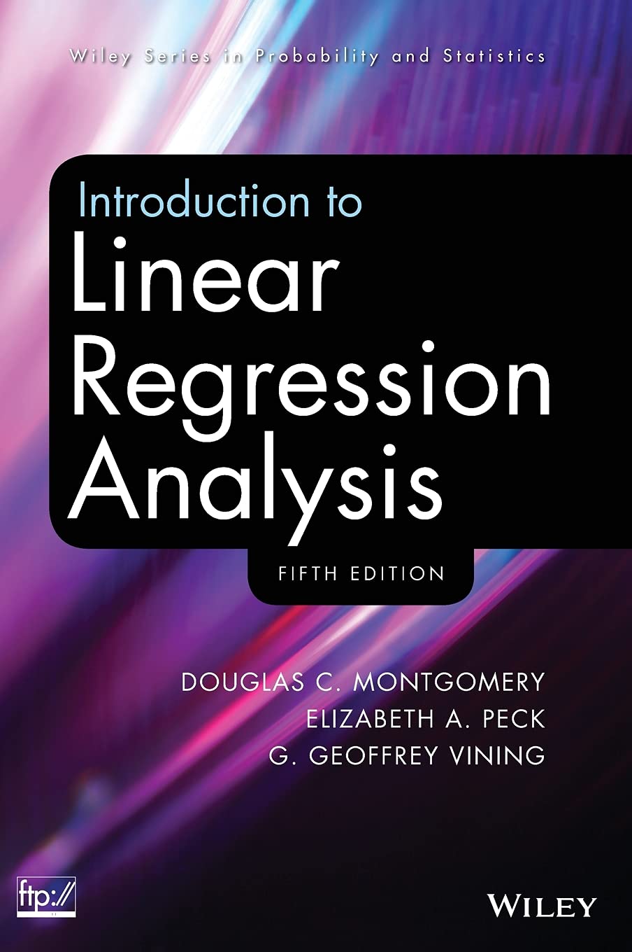 Buy Introduction to Linear Regression Analysis (Wiley Series in Probability and Statistics) (English, Hardcover, Douglas C. Montgomery, Elizabeth A. Peck, G. Geoffrey Vining) Online at Best Price - BookBajar